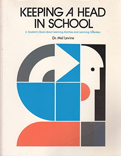 Beispielbild fr Keeping a Head in School: A Student's Book about Learning Abilities and Learning Disorders zum Verkauf von THE OLD LIBRARY SHOP