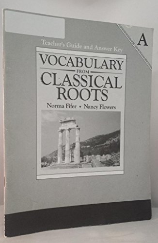 Stock image for Vocabulary From Classical Roots A: Teacher's Guide and Answer Key for sale by Gulf Coast Books