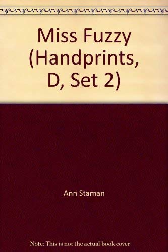Beispielbild fr Miss Fuzzy (Handprints, D, Set 2) zum Verkauf von Better World Books