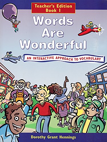 Beispielbild fr Words are wonderful: An interactive approach to vocabulary - Teacher's Edition Book 1 zum Verkauf von Wonder Book