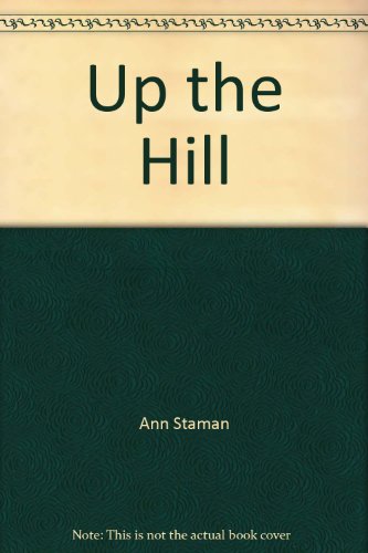 Stock image for Up the Hill for sale by SecondSale