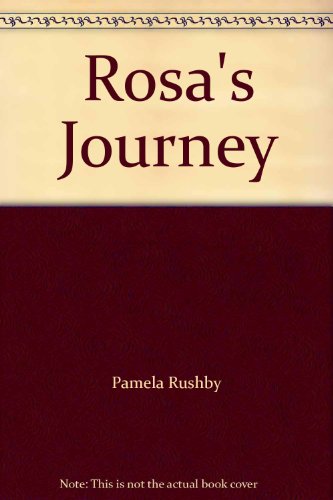 Stock image for Rosa's Journey for sale by Wonder Book