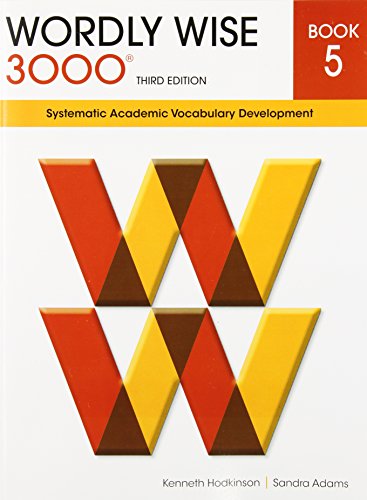 Wordly Wise 3000 Book 5: Systematic Academic Vocabulary Development (9780838876053) by Hodkinson, Kenneth; Adams, Sandra