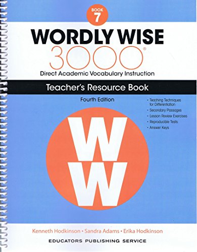 Imagen de archivo de Wordly Wise, Book 7: 3000 Direct Academic Vocabulary Instructions: Teachers' Resource Book a la venta por Orion Tech