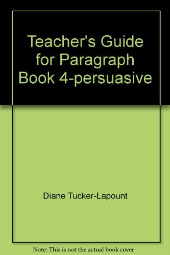 Stock image for Teacher's Guide for Paragraph Book 4-persuasive for sale by Jenson Books Inc