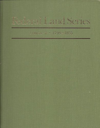 9780838901441: Federal Land Series: A Calendar of Archival Materials on the Land Patents Issued by the United States Government, With Subject, Tract, and Name Inde