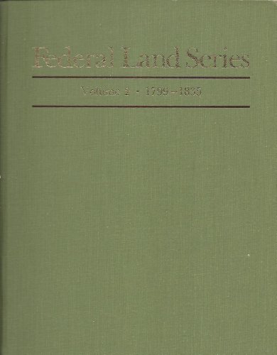 Stock image for Federal Land Series : Federal Bounty-Land Warrants of the American Revolution, 1799-1835 for sale by Better World Books