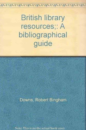 9780838901502: British library resources; a bibliographical guide