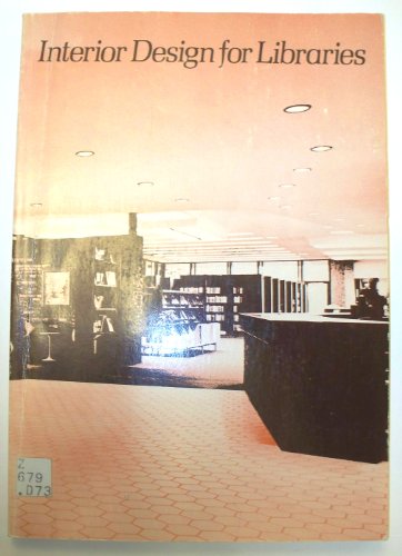 Imagen de archivo de Interior Design for Libraries a la venta por Better World Books