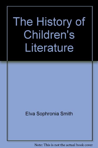 Beispielbild fr The History of Children's Literature : A Syllabus with Selected Bibliographies zum Verkauf von Better World Books