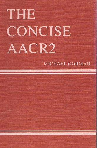 The Concise Aacr 2: Being a Rewritten and Simplified Version of Anglo-American Cataloguing Rules (9780838903254) by Gorman, Michael