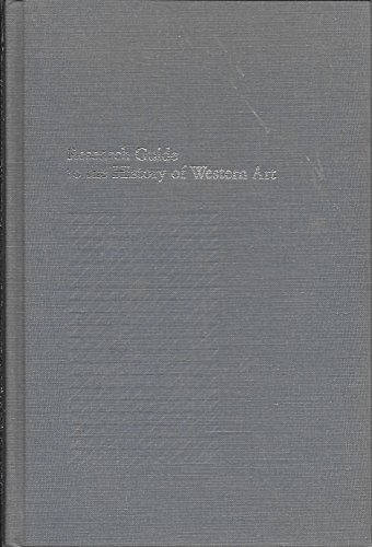 Stock image for Research guide to the history of Western art (Sources of information in the humanities) for sale by BooksRun