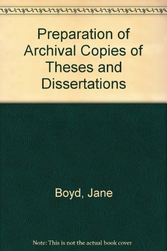 Imagen de archivo de Preparation Of Archival Copies Of Theses and Dissertations a la venta por gearbooks