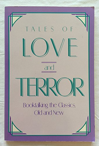 Beispielbild fr Tales of Love and Terror : Booktalking the Classics, Old and New zum Verkauf von Better World Books