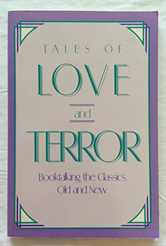 Imagen de archivo de Tales of Love and Terror : Booktalking the Classics, Old and New a la venta por Better World Books