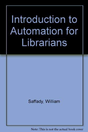 Stock image for INTRODUCTION TO AUTOMATION FOR LIBRARIANS. for sale by Cambridge Rare Books