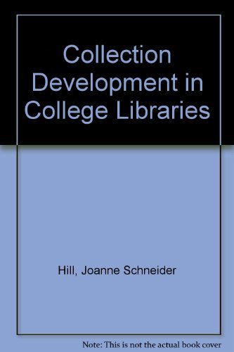 9780838905593: Collection Development in College Libraries