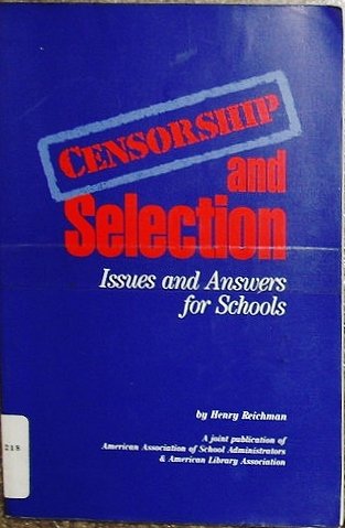 Stock image for Censorship and Selection: Issues and Answers for Schools for sale by SecondSale