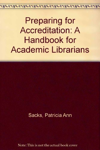 Beispielbild fr Preparing for Accreditation: A Handbook for Academic Librarians zum Verkauf von NEPO UG