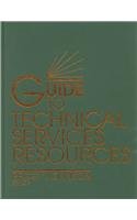 Stock image for Guide to Technical Services Resources for sale by Redux Books