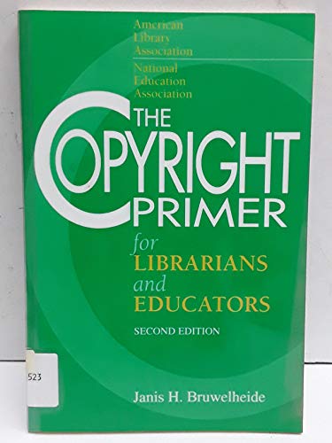 Beispielbild fr The Copyright Primer for Librarians and Educators zum Verkauf von Wonder Book
