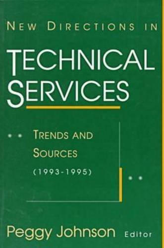 Beispielbild fr New Directions in Technical Services: Trends and Sources (1993-1995) zum Verkauf von Mt. Baker Books
