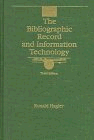 Stock image for The Bibliographic Record and Information Technology for sale by Better World Books
