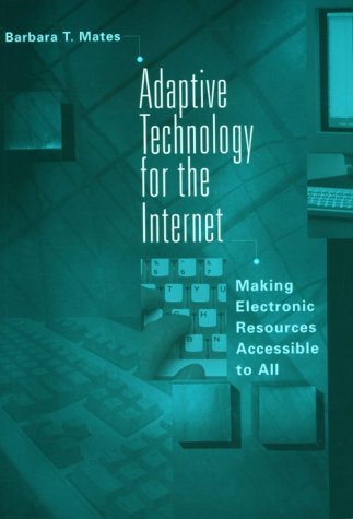 Stock image for Adaptive Technology for the Internet for sale by Better World Books Ltd