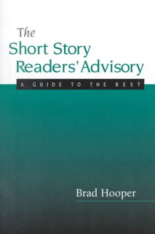Beispielbild fr The Short Story Readers' Advisory zum Verkauf von Better World Books