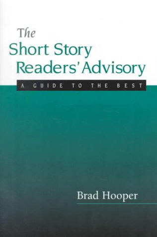 Imagen de archivo de The Short Story Readers' Advisory (Ala Readers' Advisory Series) a la venta por BooksRun