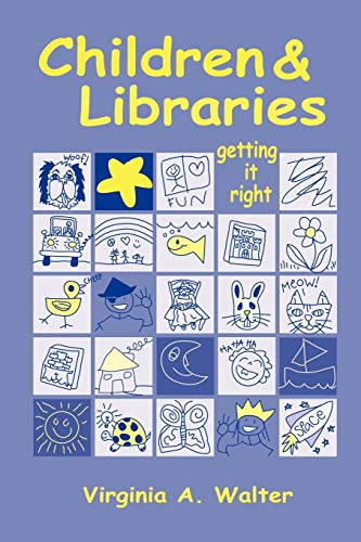 Stock image for Children & Libraries: Getting It Right for sale by HPB-Red