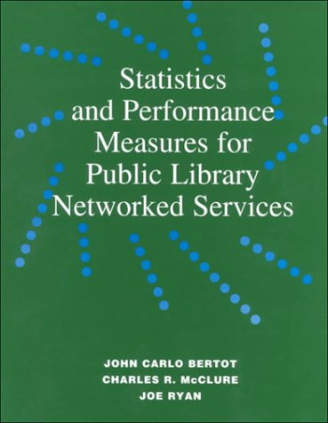 Stock image for Statistics and Performance Measures for Public Library Networked Services for sale by Better World Books Ltd