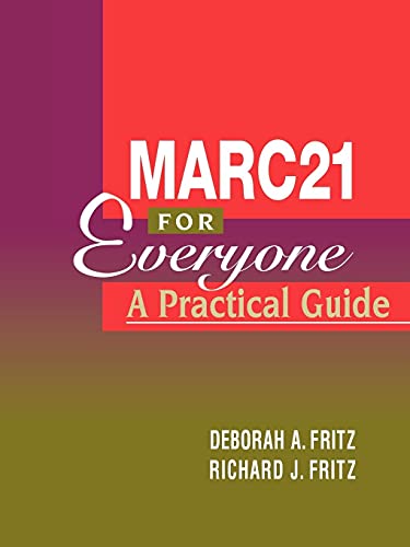 Imagen de archivo de MARC 21 for Everyone: A Practical Guide a la venta por HPB-Emerald