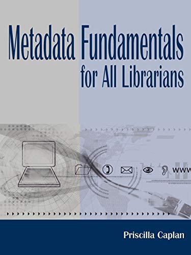 Stock image for Metadata Fundamentals for All Librarians for sale by Half Price Books Inc.