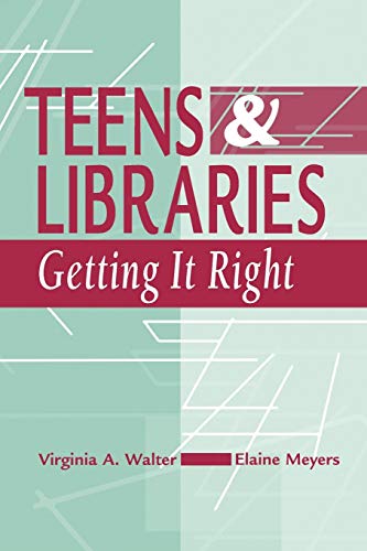 Stock image for Teens and Libraries: Getting It Right for sale by SecondSale