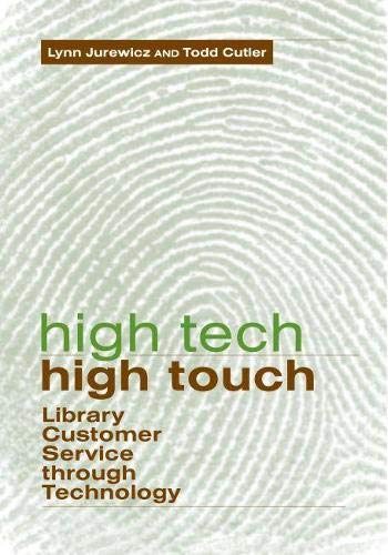 9780838908600: High Tech, High Touch: Library Customer Service Through Technology