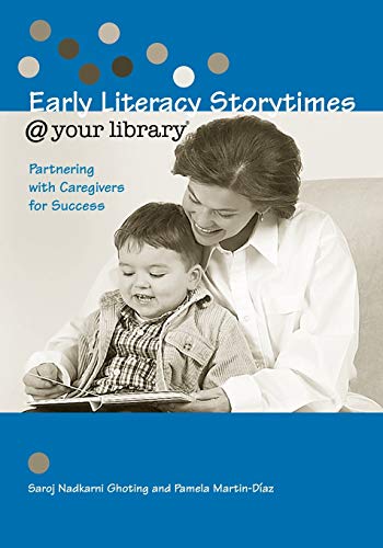 Stock image for Early Literacy Storytimes @ Your Library : Partnering with Caregivers for Success for sale by Better World Books: West