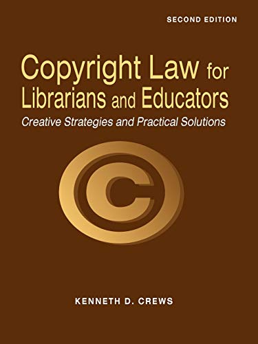 Beispielbild fr Copyright Law for Librarians and Educators zum Verkauf von Better World Books