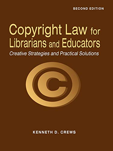 Stock image for Copyright Law for Librarians and Educators for sale by Better World Books