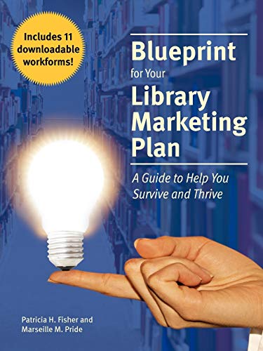 Beispielbild fr Blueprint for Your Library Marketing Plan zum Verkauf von SecondSale