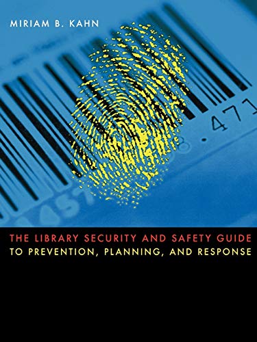 Stock image for The Library Security and Safety Guide to Prevention, Planning, and Response for sale by Better World Books