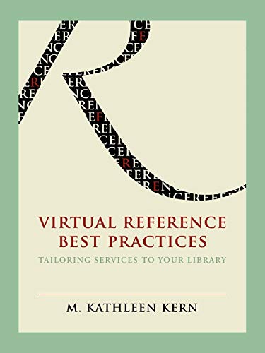 Beispielbild fr Virtual Reference Best Practices: Tailoring Services to Your Library zum Verkauf von Powell's Bookstores Chicago, ABAA