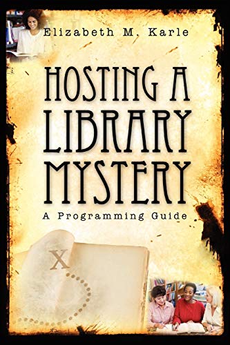 Stock image for Hosting a Library Mystery : A Programming Guide for sale by Better World Books