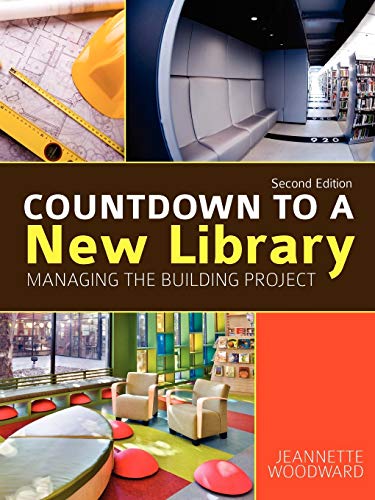 Beispielbild fr Countdown to a New Library : Managing the Building Project zum Verkauf von Better World Books