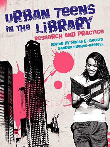 Stock image for Urban Teens in the Library : Research and Practice for sale by Better World Books