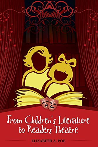 From Children's Literature to Readers Theatre (9780838910498) by Poe, Elizabeth A.