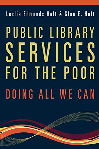 Imagen de archivo de Public Library Services for the Poor : Doing All We Can a la venta por Better World Books