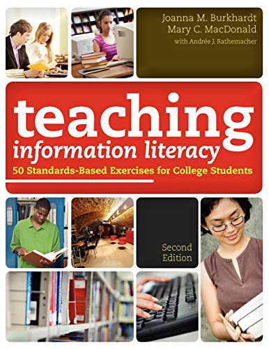 Beispielbild fr Teaching Information Literacy : 50 Standards-Based Exercises for College Students zum Verkauf von Better World Books