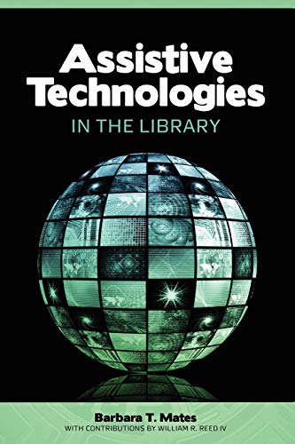 Beispielbild fr Assistive Technologies in the Library zum Verkauf von HPB-Emerald
