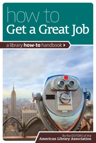 Beispielbild fr How to Get a Great Job : A Library How -To Handbook zum Verkauf von Better World Books